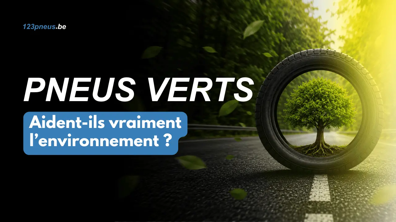 Pneus verts : vraiment écologiques ? Le vrai bilan
